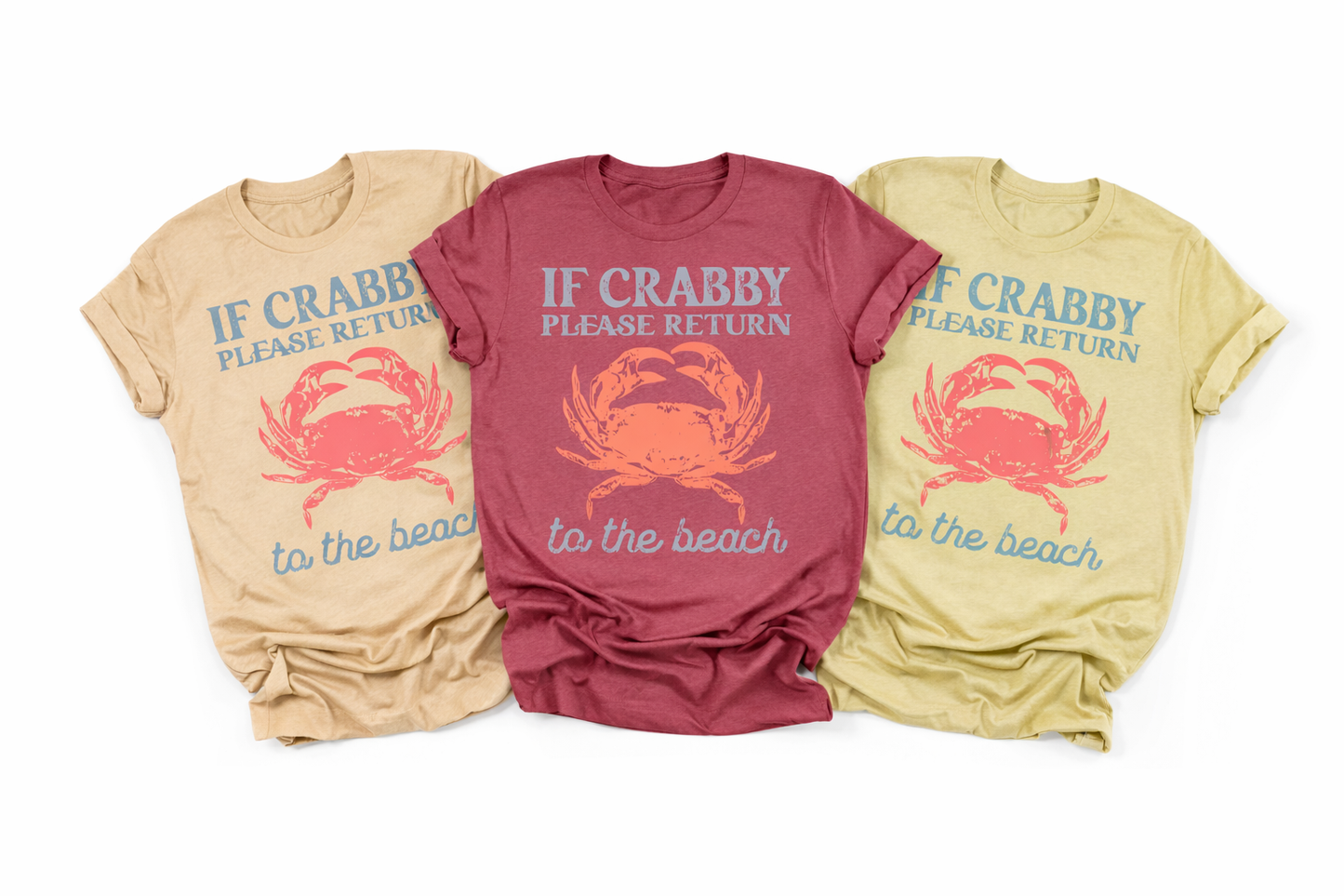 If Crabby Please Return to the Beach Shirt | Funny Beach Graphic Tee | Coastal Summer T-Shirt