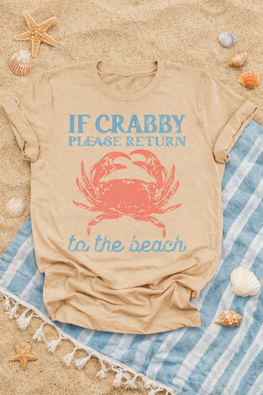 If Crabby Please Return to the Beach Shirt | Funny Beach Graphic Tee | Coastal Summer T-Shirt